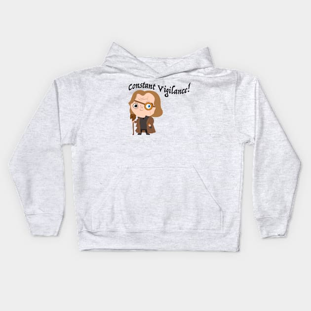 Mad Eye Moody - Constant Vigilance Kids Hoodie by Wenby-Weaselbee